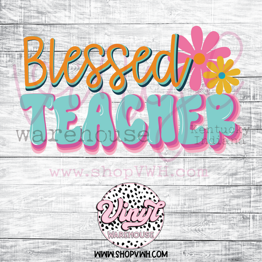 Blessed Teacher Floral - Heat Transfer Print