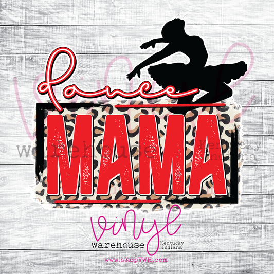 Dance Mama (Red/Leopard) - Heat Transfer Print