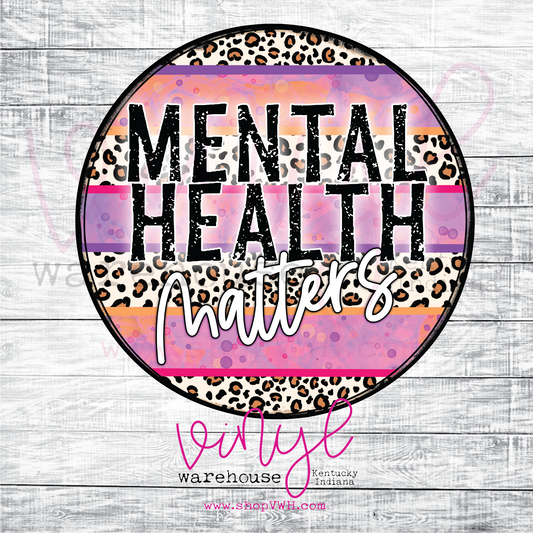 Mental Health Matters (Circle) - Heat Transfer Print