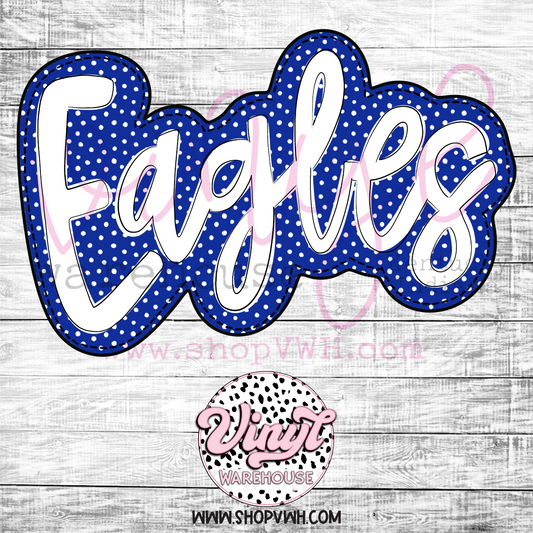 Eagles (Royal & White Polka Dot Letters) - Heat Transfer Print