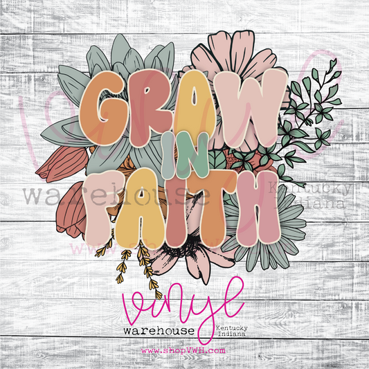 Grow In Faith - Heat Transfer Print