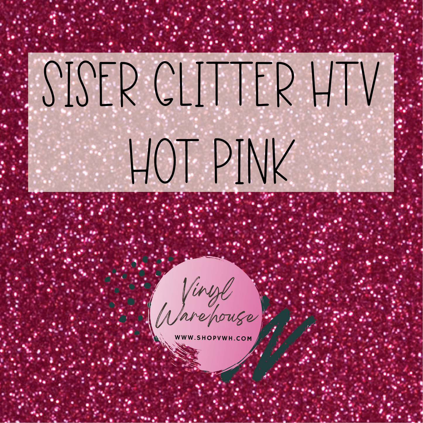 Siser EasyWeed Glitter HTV - Hot Pink