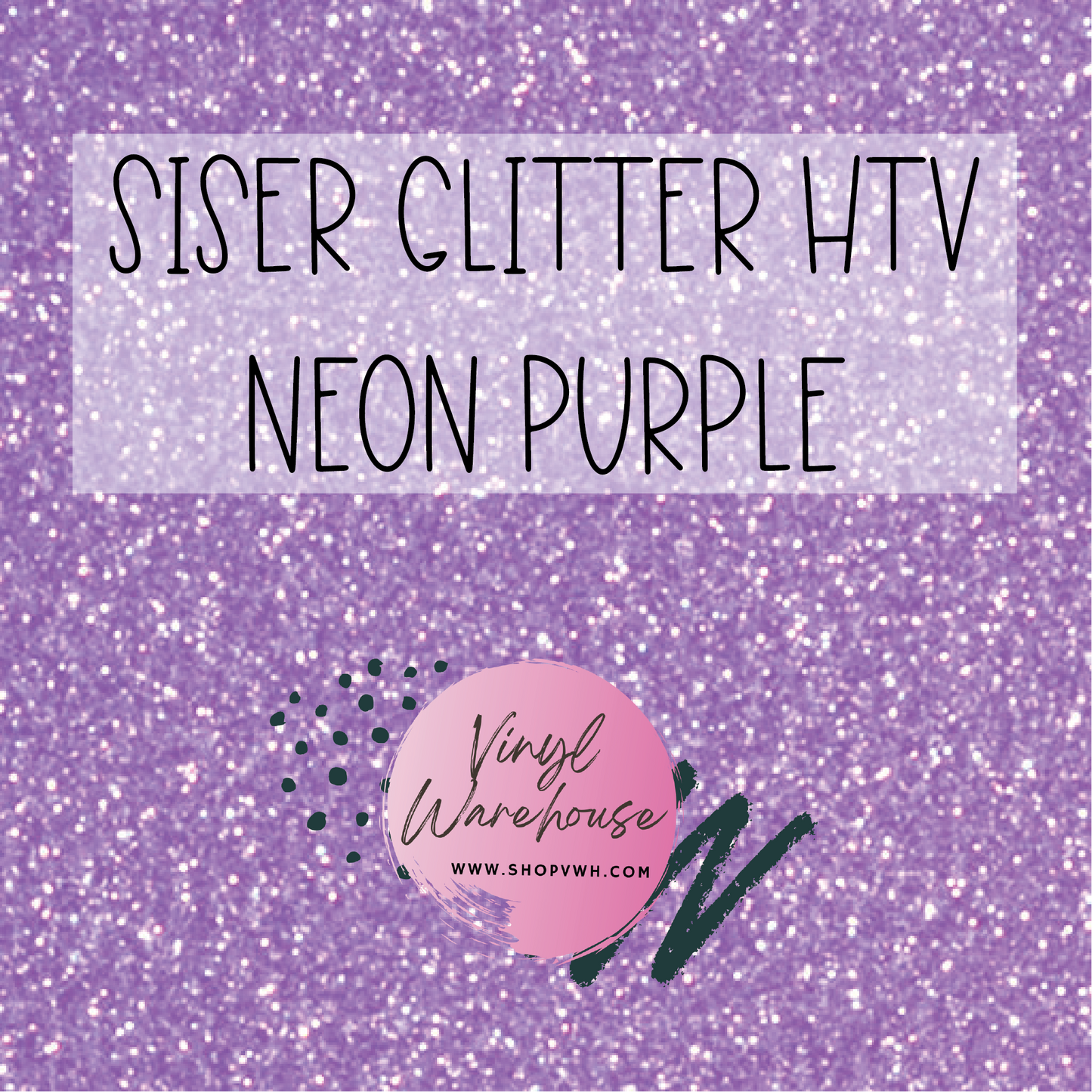 Siser EasyWeed Glitter HTV - Neon Purple